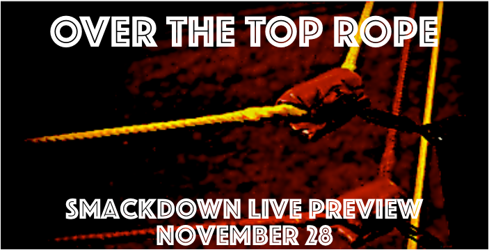 Smackdown Live Preview – November 28th